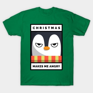 Christmas Makes me Angry - Penguin Christmas T-Shirt